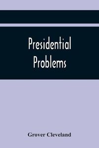 Cover image for Presidential Problems