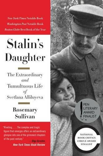 Cover image for Stalin's Daughter: The Extraordinary and Tumultuous Life of Svetlana Alliluyeva