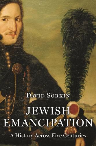 Cover image for Jewish Emancipation: A History across Five Centuries