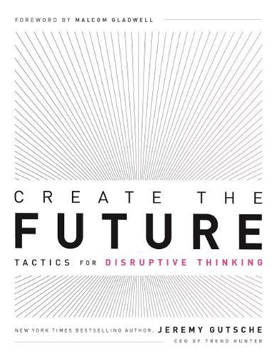 Cover image for Create the Future + the Innovation Handbook: Tactics for Disruptive Thinking