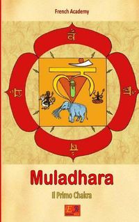 Cover image for Muladhara - Il Primo Chakra