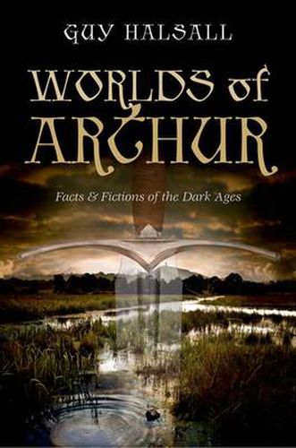 Cover image for Worlds of Arthur: Facts and Fictions of the Dark Ages