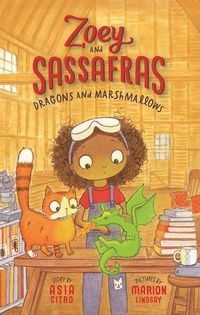 Cover image for Dragons and Marshmallows: Zoey and Sassafras #1
