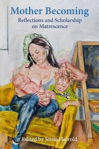 Cover image for Mother Becoming: