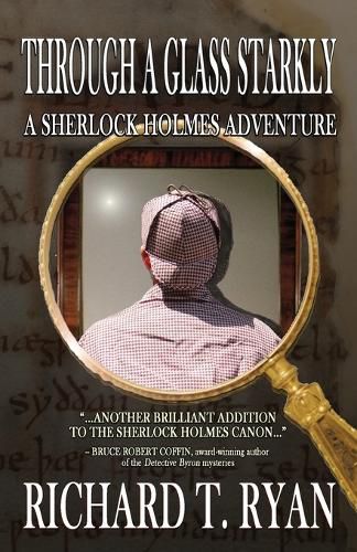 Through A Glass Starkly: A Sherlock Holmes Adventure