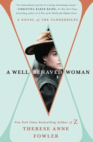 Cover image for A Well-Behaved Woman: A Novel of the Vanderbilts