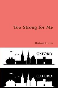 Cover image for Too Strong for Me