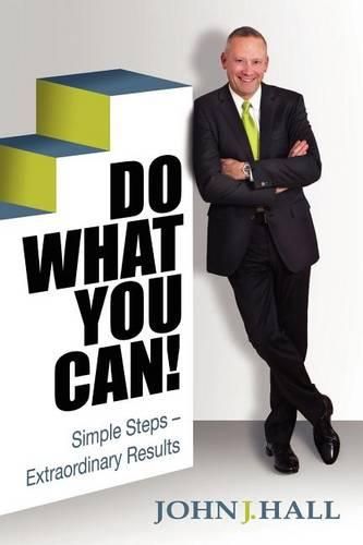 Cover image for Do What You Can! Simple Steps-Extraordinary Results