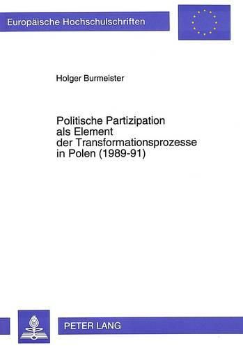 Cover image for Politische Partizipation ALS Element Der Transformationsprozesse in Polen (1989-91)