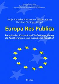 Cover image for Europapolitische Reihe des Herbert-Batliner-Europainstitutes: EuropAischer Konvent und Verfassungsgebung als AnnAherung an eine europAische Republik?