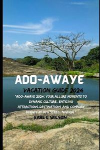Cover image for Ado-Awaye Vacation Guide 2024