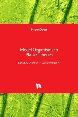 Cover image for Model Organisms in Plant Genetics