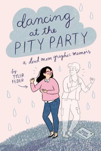 Cover image for Dancing at the Pity Party