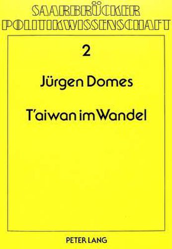 Cover image for T'Aiwan Im Wandel: Politische Differenzierung Und Opposition 1978-1980