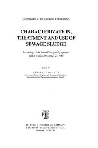 Cover image for Characterization, Treatment and Use of Sewage Sludge: Proceedings of the Second European Symposium held in Vienna, October 21-23, 1980