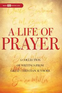 Cover image for A Life of Prayer
