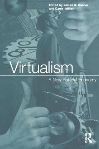 Virtualism: A New Political Economy