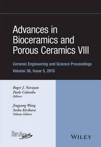 Cover image for Advances in Bioceramics and Porous Ceramics VIII, Volume 36, Issue 5