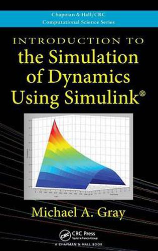 Cover image for Introduction to the Simulation of Dynamics Using Simulink