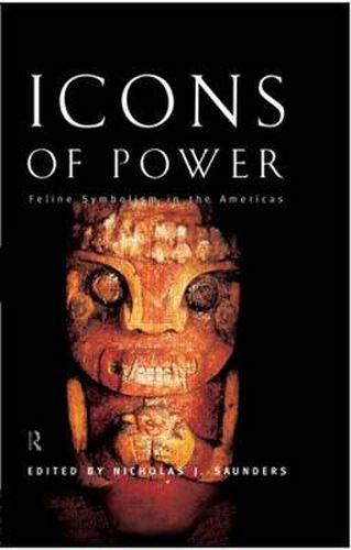 Cover image for Icons of Power: Feline Symbolism in the Americas