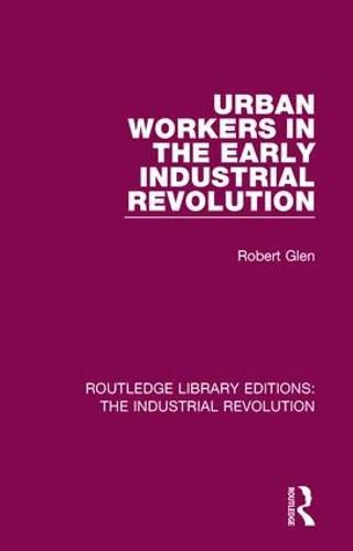 Cover image for Urban Workers in the Early Industrial Revolution