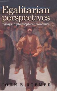Cover image for Egalitarian Perspectives: Essays in Philosophical Economics