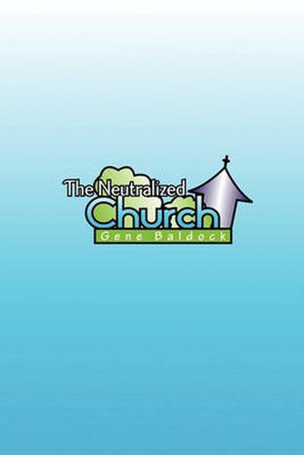 Cover image for The Neutralized Church