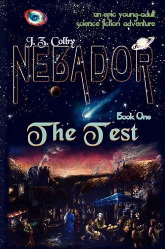 Cover image for Nebador Book One: The Test: (Global Edition)