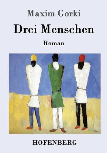 Cover image for Drei Menschen: Roman