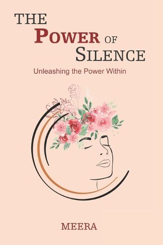Cover image for Power of Silence : Unleashing the Power Within