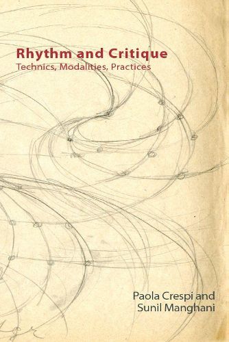 Cover image for Rhythm and Critique: Technics, Modalities, Practices