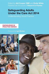 Cover image for Safeguarding Adults Under the Care Act 2014: Understanding Good Practice