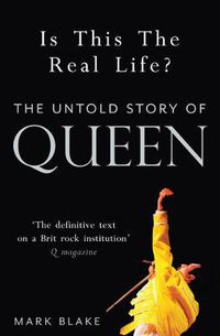 Cover image for Is This the Real Life?: The Untold Story of Queen