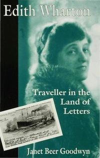 Cover image for Edith Wharton: Traveller in the Land of Letters