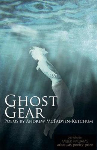 Cover image for Ghost Gear: Poems