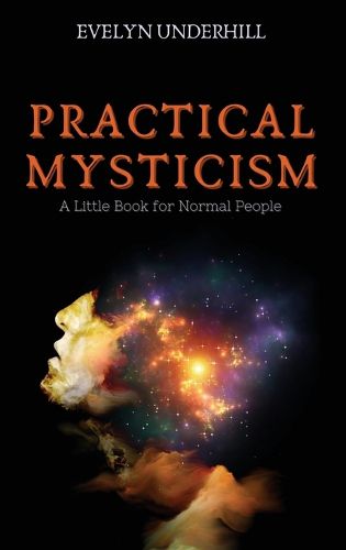 Cover image for Practical Mysticism: A Little Book for Normal People