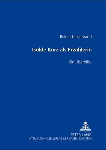 Cover image for Isolde Kurz ALS Erzaehlerin: Ein Ueberblick