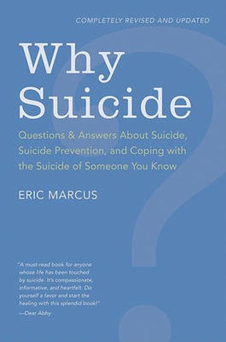 Cover image for Why Suicide? Questions and Answers About Suicide, Suicide Prevention, and Coping with the Suicide of Someone You Know