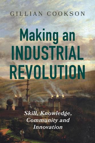 Cover image for Making an Industrial Revolution