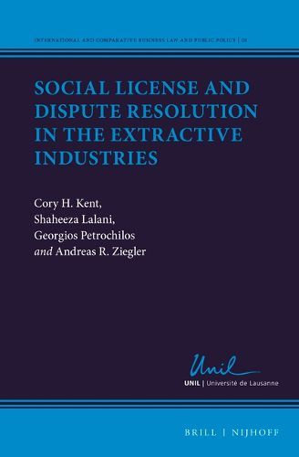 Cover image for Social License and Dispute Resolution in the Extractive Industries