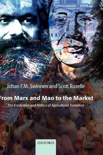 Cover image for From Marx and Mao to the Market: The Economics and Politics of Agricultural Transition