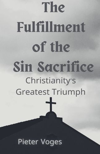 Cover image for The Fulfillment of the Sin Sacrifice