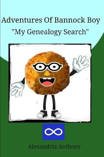 The Adventures Of Bannock Boy - "My Genealogy Search"