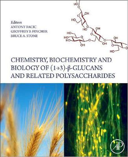 Cover image for Chemistry, Biochemistry, and Biology of 1-3 Beta Glucans and Related Polysaccharides