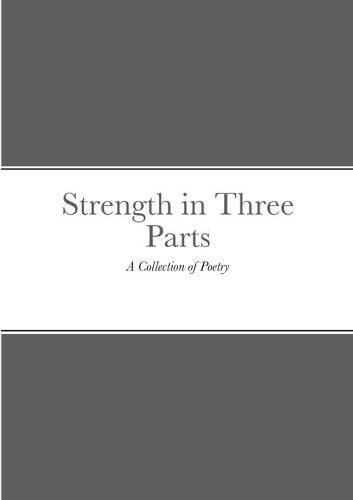 Cover image for Strength in Three Parts