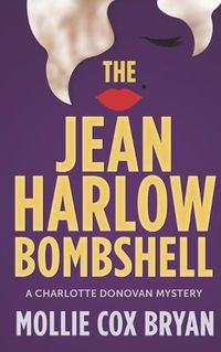 Cover image for The Jean Harlow Bombshell: A Charlotte Donovan Mystery