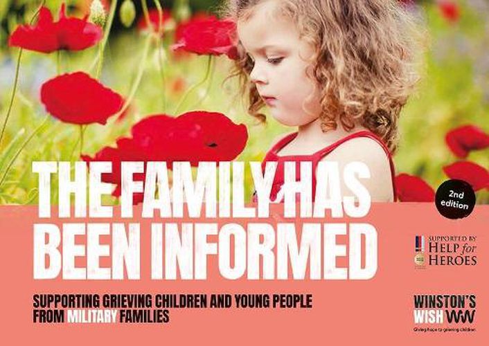 Cover image for The Family Has Been Informed: Supporting grieving children and young people from military families