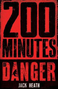Cover image for 200 Minutes of Danger