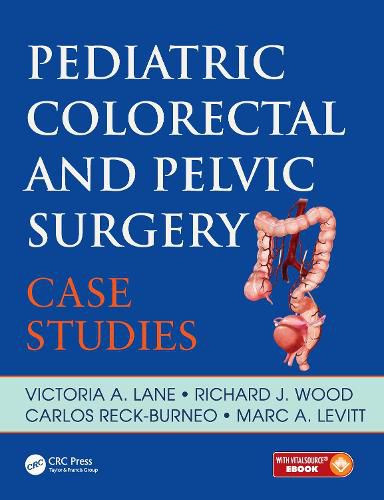 Pediatric Colorectal and Pelvic Surgery: Case Studies