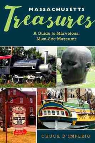 Cover image for Massachusetts Treasures: A Guide to Marvelous, Must-See Museums